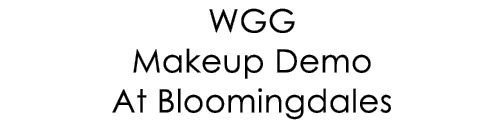 WGG Makeup Demo At Bloomingdales